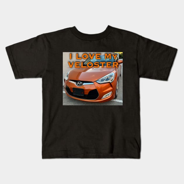 I Love My Hyundai Veloster Kids T-Shirt by ZerO POint GiaNt